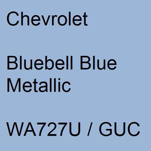 Chevrolet, Bluebell Blue Metallic, WA727U / GUC.